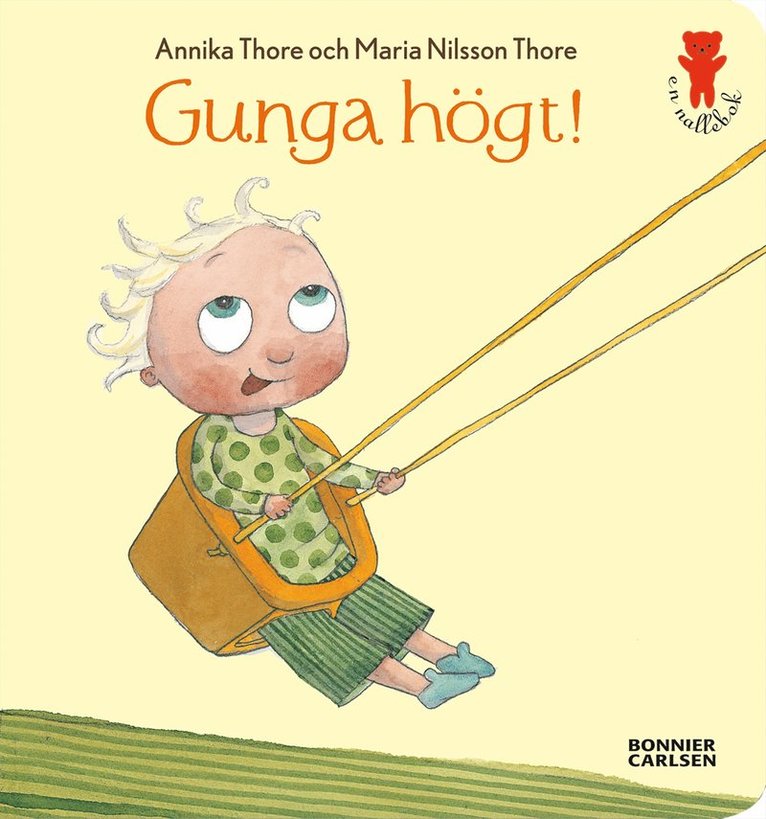 Annika Thore, Maria Nilsson Thore - Gunga högt!, Kartonnage