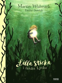 bokomslag Lilla Sticka i landet Lycka