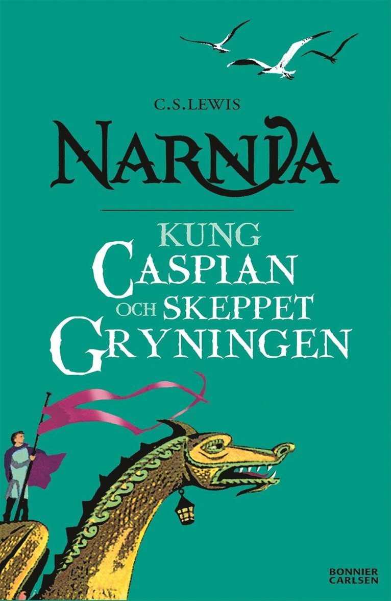 Kung Caspian och skeppet Gryningen 1