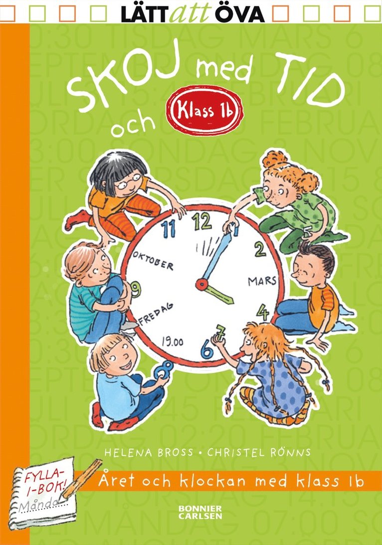 Helena Bross - Skoj med tid och Klass 1b, Inbunden