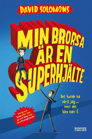 David Solomons - Min brorsa är en superhjälte, Inbunden