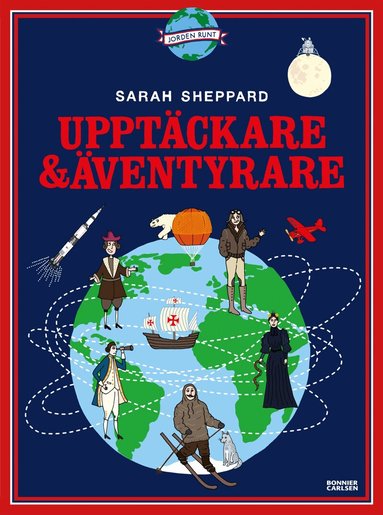 Sarah Sheppard - Upptäckare och äventyrare, Inbunden