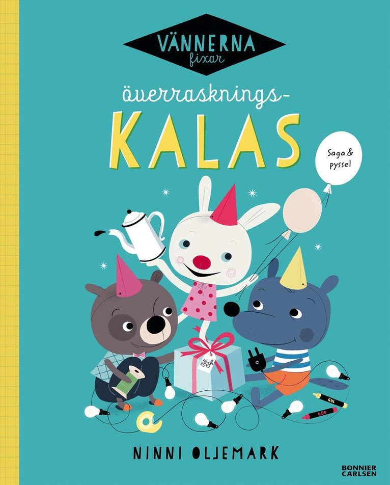 Ninni Oljemark - Vännerna fixar överraskningskalas, Inbunden