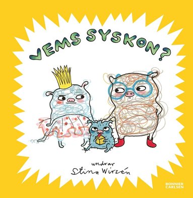 Stina Wirsén - Vems syskon?, Inbunden