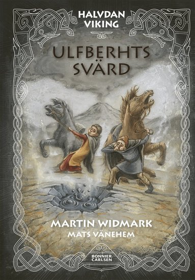 Martin Widmark - Ulfberhts svärd, Inbunden