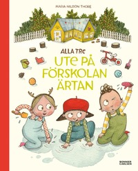 bokomslag Alla tre ute på förskolan Ärtan