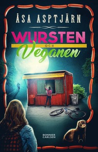 bokomslag Wursten och veganen