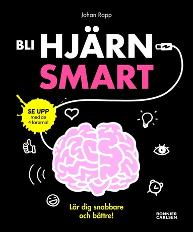 bokomslag Bli hjärnsmart : plugga snabbare och bättre!