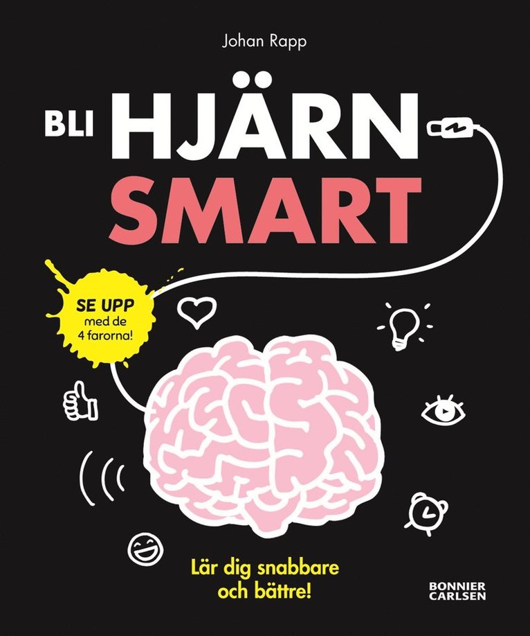 Johan Rapp - Bli hjärnsmart : plugga snabbare och bättre!, Häftad