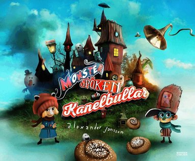 Alexander Jansson - Monster, spöken och kanelbullar, Inbunden