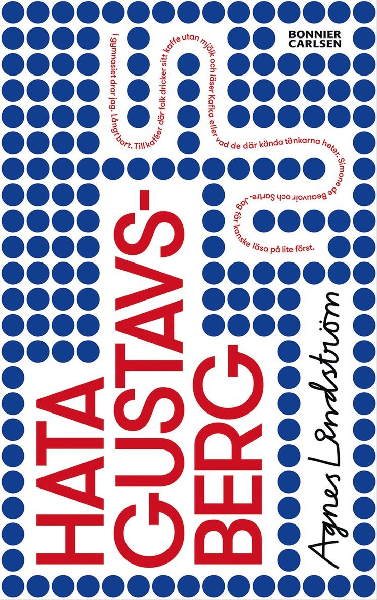 Agnes Lindström - Hata Gustavsberg, Häftad