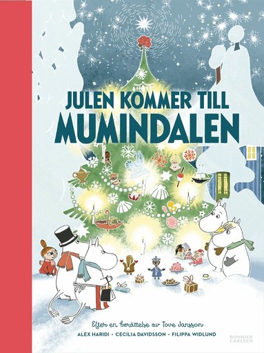 Tove Jansson, Cecilia Davidsson, Alex Haridi - Julen kommer till Mumindalen, Inbunden