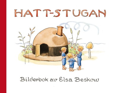 bokomslag Hattstugan : en saga på vers med rim som barnen få hitta på själva