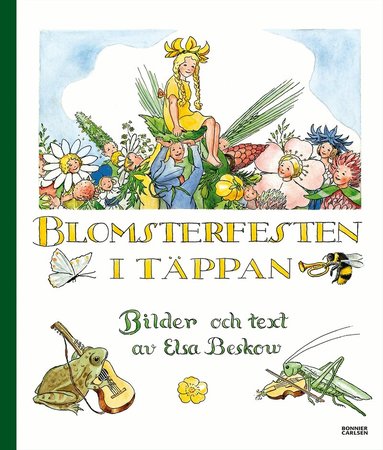 Elsa Beskow - Blomsterfesten i täppan, Inbunden