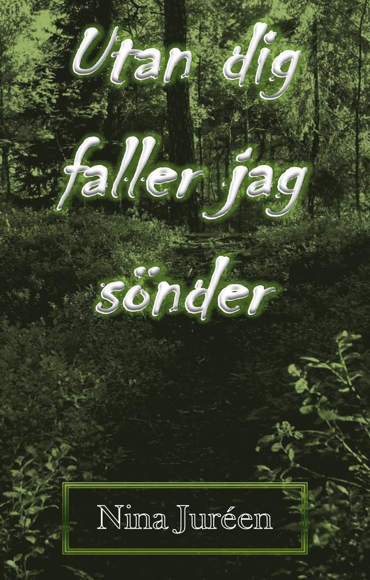 Nina Juréen - Utan dig faller jag sönder, Häftad