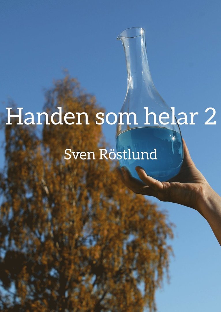 Handen som helar 2 1