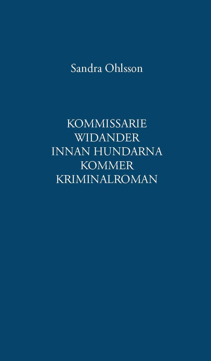 Innan hundarna kommer 1