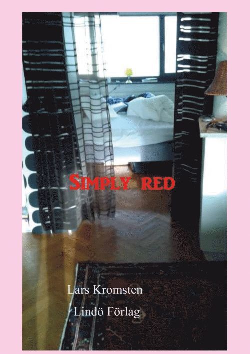 Lars Kromsten - Simply red, Häftad