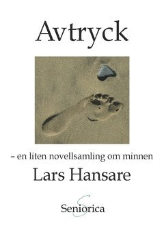 Avtryck : en liten novellsamling om minnen 1