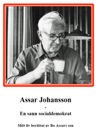 bokomslag Assar Johansson : en sann socialdemokrat