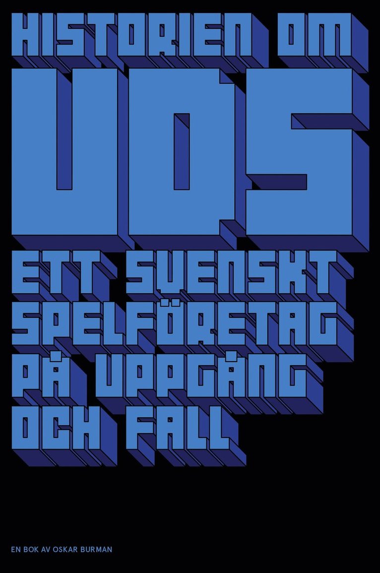 Oskar Burman - Historien om UDS : ett svenskt spelföretag på uppgång och fall, Häftad