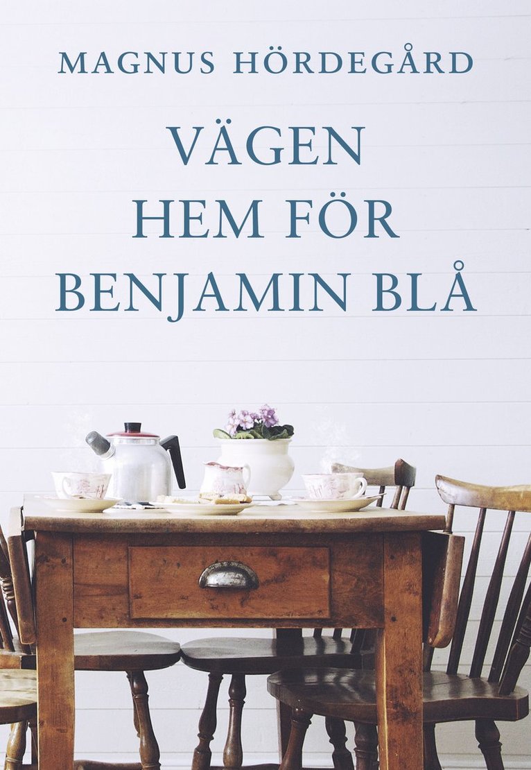 Magnus Hördegård - Vägen hem för Benjamin Blå, Häftad