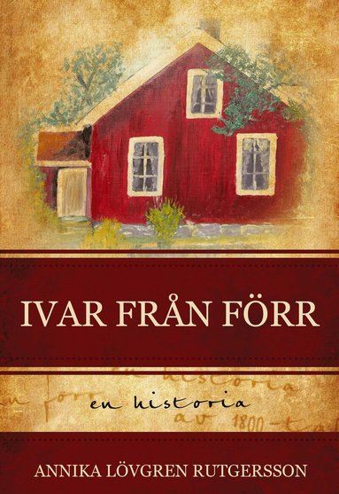 Annika Lövgren Rutgersson - Ivar från förr, Häftad