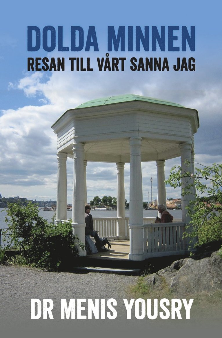 Dolda minnen - resan till vårt sanna jag