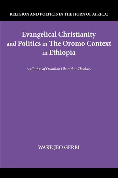 Evangelical Christianity and Politics in the Oromo Context in Ethiopia 1