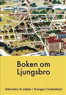 bokomslag Boken om Ljungsbro
