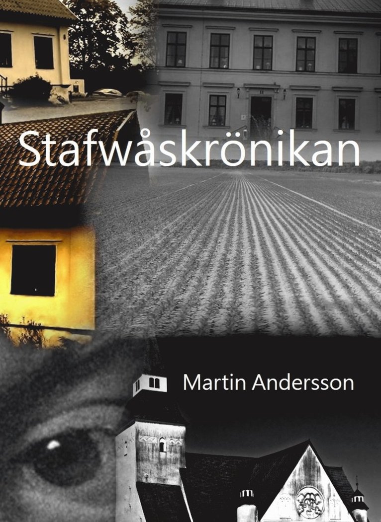 Martin Andersson - Stafwåskrönikan, Häftad