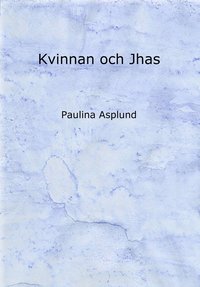 bokomslag Kvinnan och Jhas