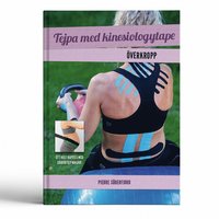 bokomslag Tejpa med kinesiologytape : överkropp