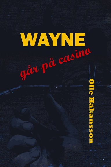 bokomslag Wayne går på casino