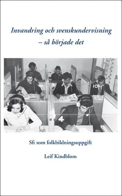 Invandring och svenskundervisning - så började det 1