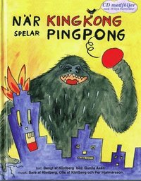 bokomslag När Kingkong spelar pingpong