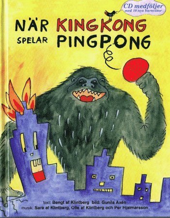Bengt af Klintberg - När Kingkong spelar pingpong, Inbunden