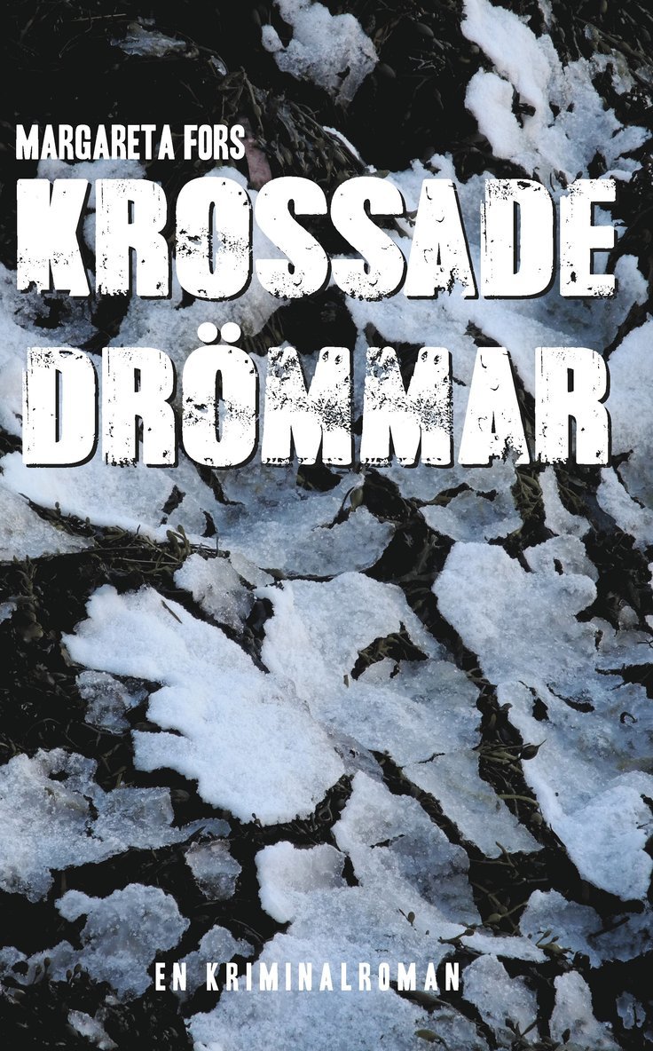 Krossade drömmar