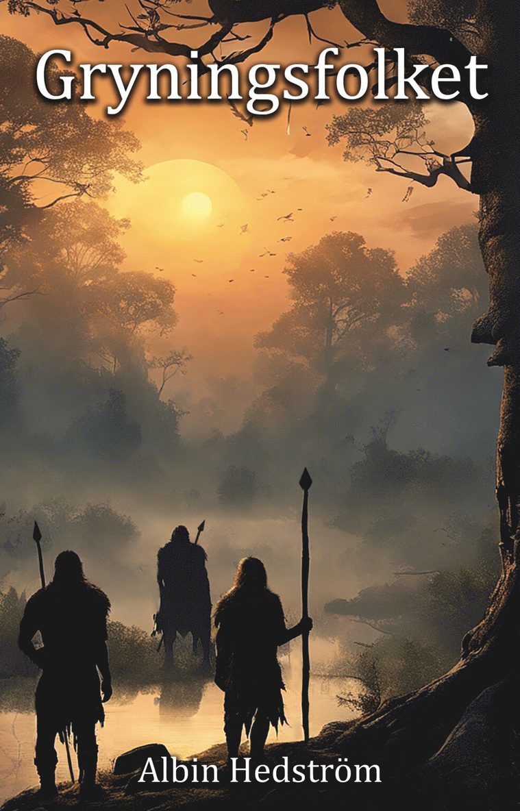 Albin Hedström - Gryningsfolket, Inbunden