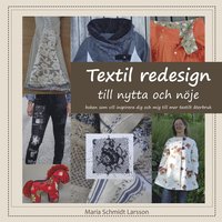 bokomslag Textil redesign : till nytta och nöje