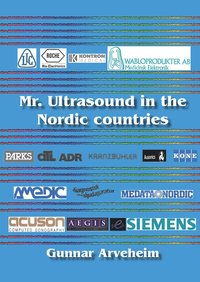 bokomslag Mr. Ultrasound in the Nordic countries
