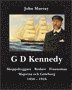 bokomslag G D Kennedy : skeppsbyggare, redare, finansman - Majorna och Göteborg 1850-1916