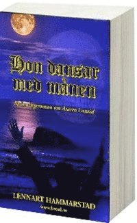 Lennart Hammarstad - Hon dansar med månen, Häftad