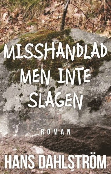 bokomslag Misshandlad men inte slagen