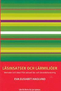 bokomslag Läsinsatser och lärmiljöer : metoder och idéer från aktuell läs- och lärandeforskning