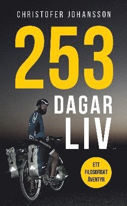 bokomslag 253 dagar liv : ett filosofiskt äventyr