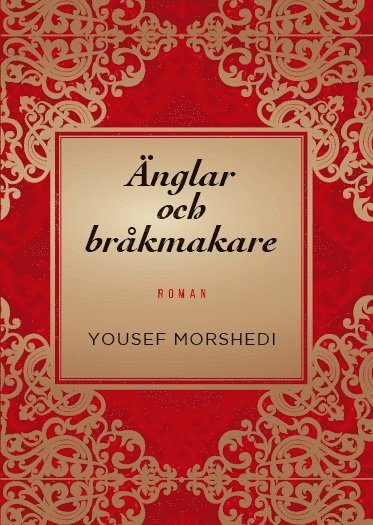 Yousef Morshedi - Änglar och bråkmakare, Häftad