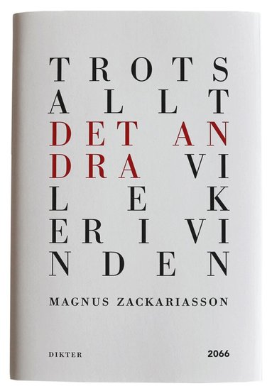 Magnus Zackariasson - Trots allt det andra vi leker i vinden, Inbunden