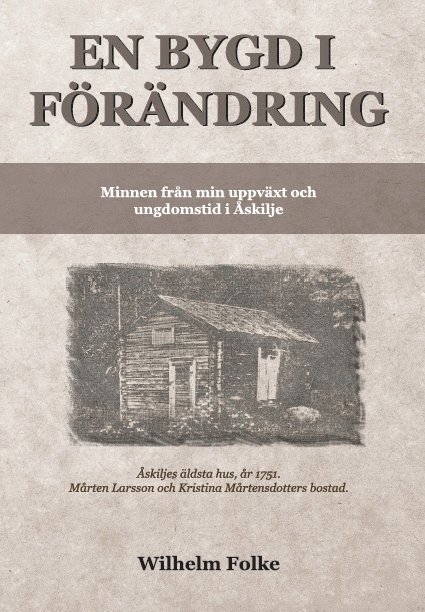 Wilhelm Folke - En bygd i förändring, Häftad