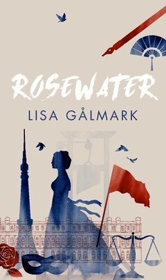 Lisa Gålmark - Rosewater of the revolution : Olympe de Gouges feminist humanism, Häftad